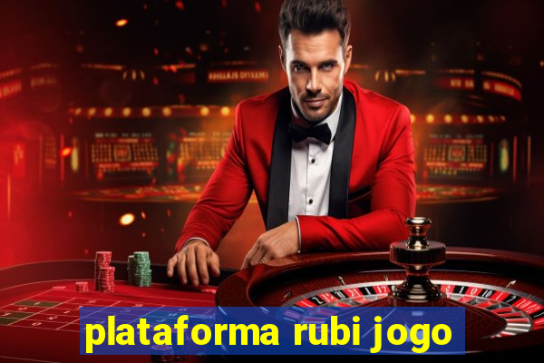 plataforma rubi jogo